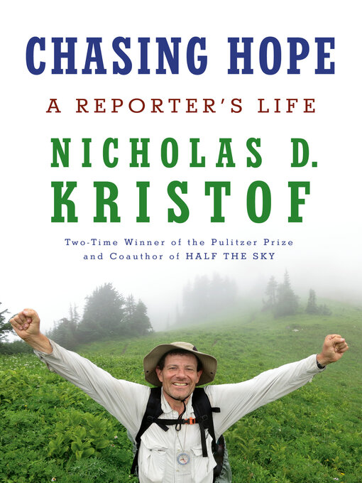 Title details for Chasing Hope by Nicholas D. Kristof - Available